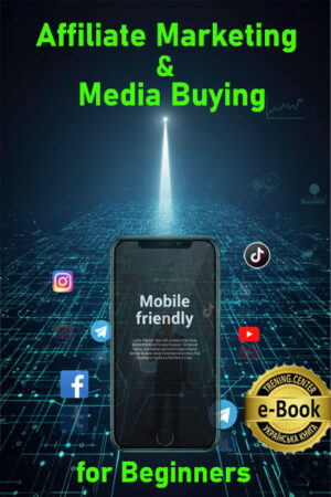Affiliate Marketing & Media Buying for Beginners